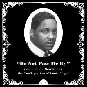 Barrett, Pastor T.L. / Youth for Christ Choir: Do Not Pass Me By [Silver Colored Vinyl]