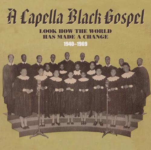 Capella Black Gospel 1940-1969 / Various: A Capella Black Gospel 1940-1969