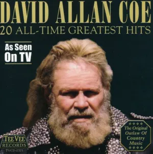 Coe, David Allan: 20 All-Time Greatest Hits