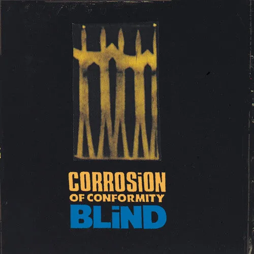 Corrosion of Conformity: Blind
