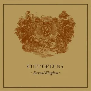 Cult of Luna: Eternal Kingdom