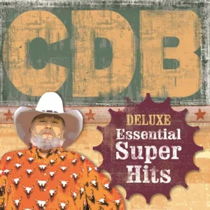 Daniels, Charlie: Deluxe Essential Super Hits