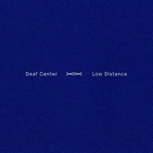 Deaf Center: Low Distance