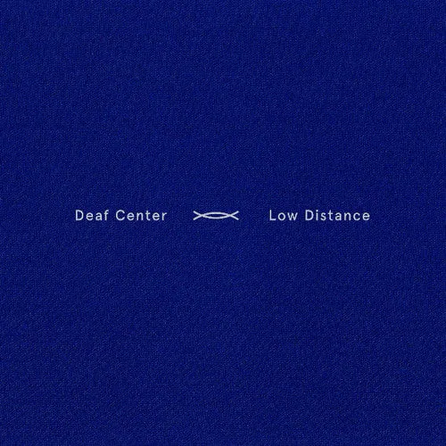 Deaf Center: Low Distance