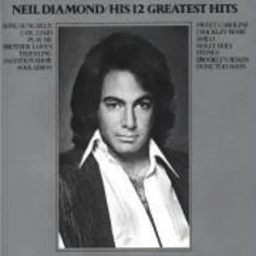 Diamond, Neil: His 12 Greatest Hits