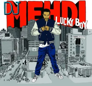 DJ Mehdi: Lucky Boy