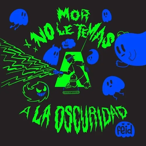 Feid: Mor No Le Temas A La Oscuridad