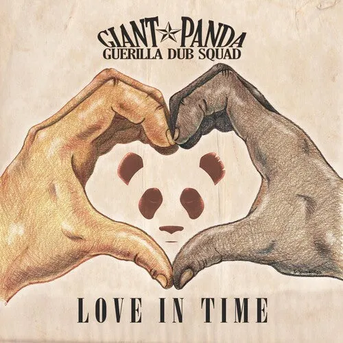 Giant Panda Guerilla Dub Squad: Love In Time