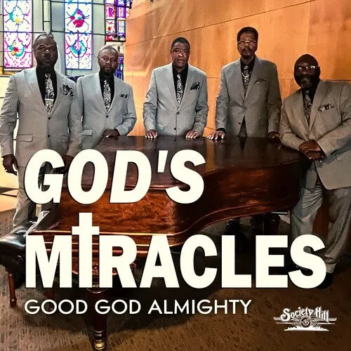God's Miracles: Good God Almighty