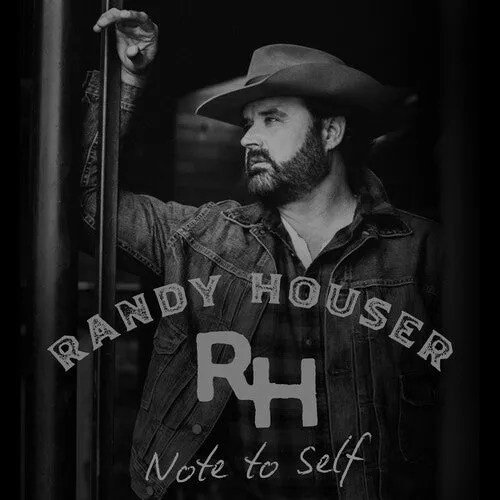 Houser, Randy: Note to Self