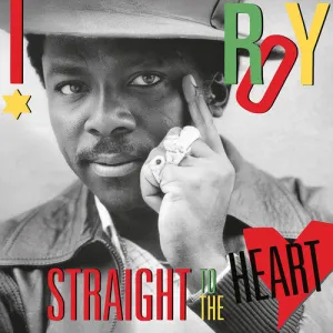 I Roy: Straight To The Heart
