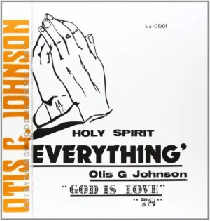 Johnson, Otis G: Everything-God Is Love 78