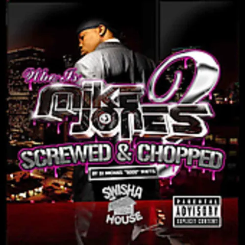 Jones, Mike: Who Is Mike Jones? Chopped & Screwed
