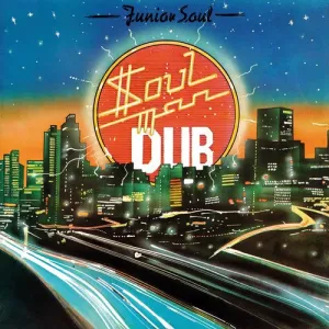 Junior Soul: Soul Dub Man