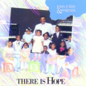 Kee, John P: There Is Hope