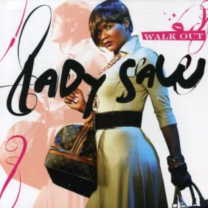 Lady Saw: Walk Out