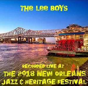 Lee Boys: Live at Jazzfest 2018