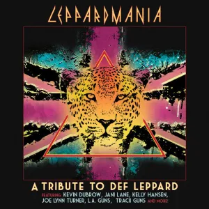 Leppardmania - a Tribute to Def Leppard: Leppardmania - A Tribute To Def Leppard