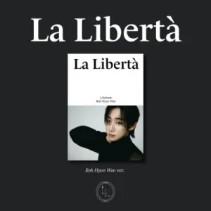 Libelante: La Liberta - Roh Hyun Woo Version - incl. Group Photo, 2 Photocards   Folded Poster