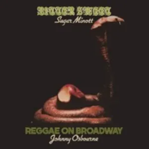 Minott, Sugar / Osbourne, Johnny: Bitter Sweet / Reggae On Broadway - Two Classic Albums