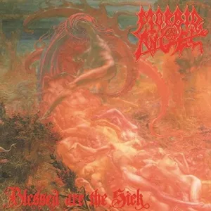 Morbid Angel: Blessed Are The Sick