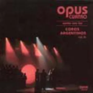 Opus Cuatro: Canta Con los Coros Argentinos