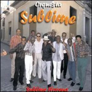 Orquesta Sublime: Sublime Havana