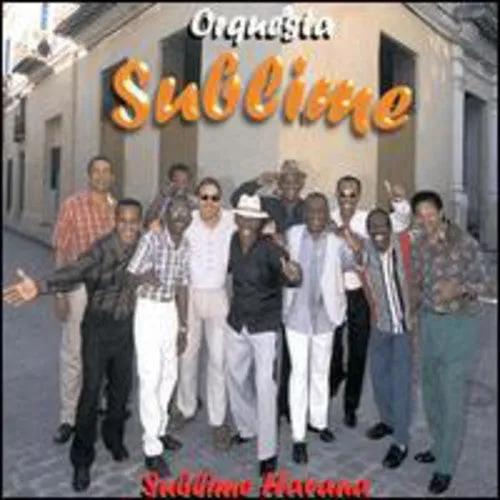 Orquesta Sublime: Sublime Havana