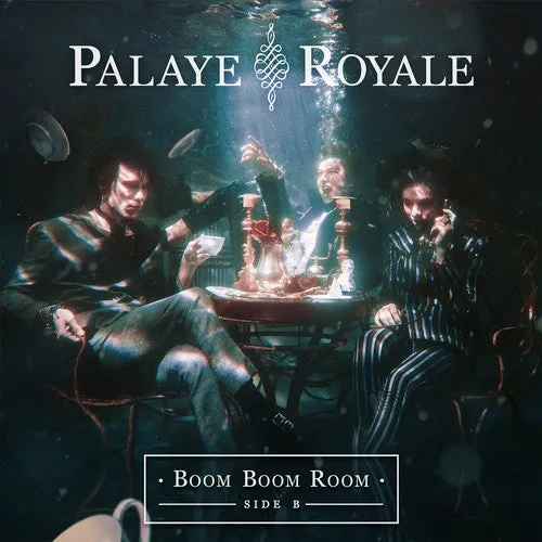 Palaye Royale: Boom Boom Room (side B)