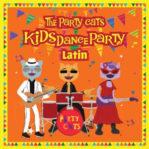 Party Cats: Kids Dance Party: Latin