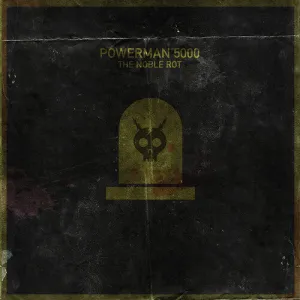 Powerman 5000: The Noble Rot (Coke Bottle Green Vinyl)