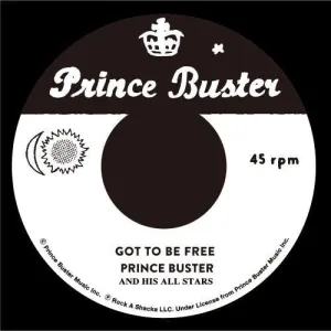 Prince Buster: Got To Be Free / Black Soul