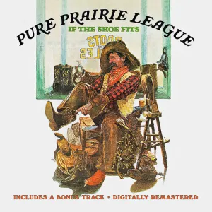 Pure Prairie League: If The Shoe Fits   Bonus Track