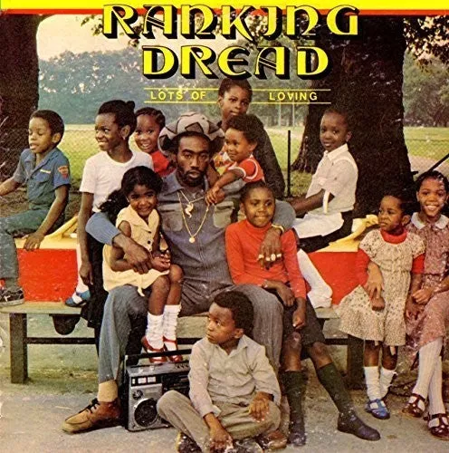 Ranking Dread: Lots Of Loving