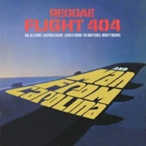 Reggae Flight 404   Man From Carolina / Various: Reggae Flight 404   Man From Carolina / Various
