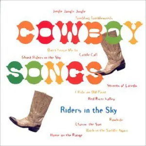 Riders in the Sky: Cowboy Songs