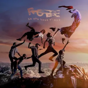 Robe: Se Nos Lleva El Aire