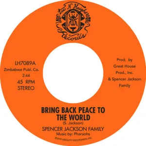Spencer Jackson Family: Bring Back Peace To The World Pt. I / Bring Back Peace To The World II