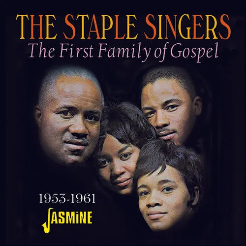 Staple Singers: First Family Of Gospel 1953-1961