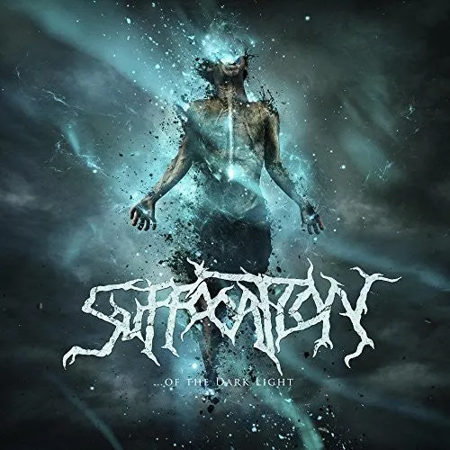 Suffocation: Of the Dark Light