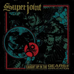Superjoint: Caught Up In The Gears Of Application