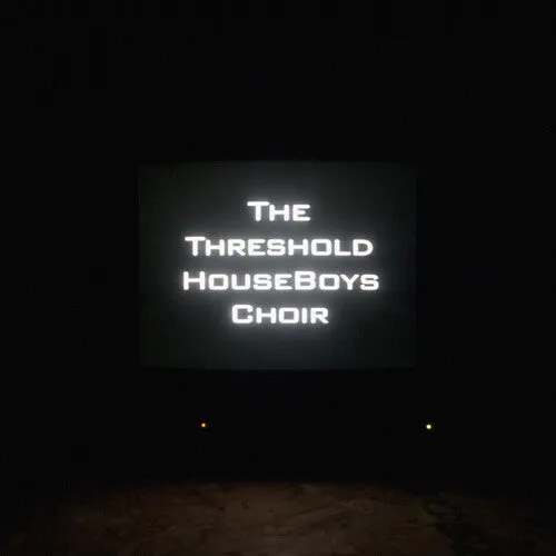 Threshold Houseboys Choir: Form Grows Rampant