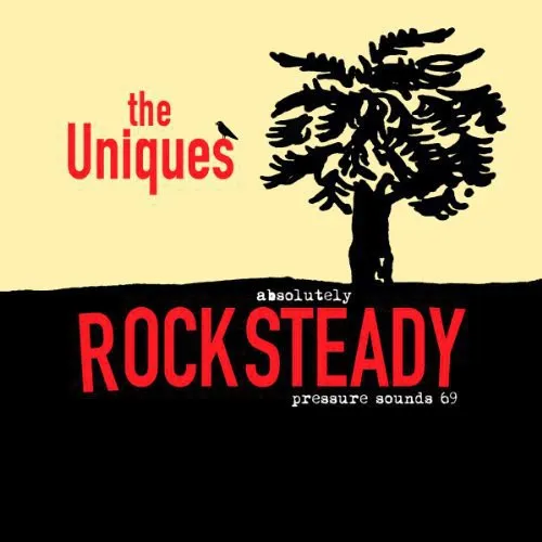 Uniques: Absolutely Rocksteady