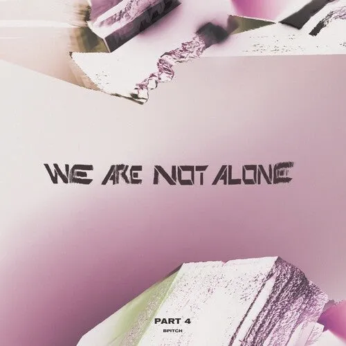 We Are Not Alone - Part 4 / Various: We Are Not Alone - Part 4 (Various Artists)