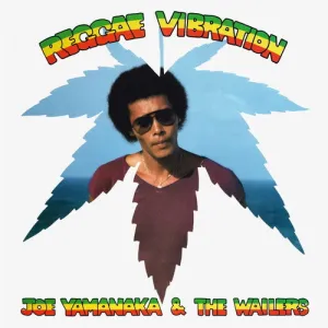 Yamanaka, Joe: Reggae Vibration